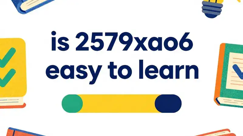 is 2579xao6 easy to learn